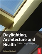 Mohamed Boubekri, Boubekri Mohamed - Daylighting, Architecture and Health: Building Design Strategies