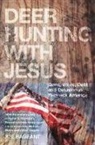 Joe Bageant, Bageant Joe - Deer Hunting with Jesus