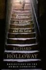 Richard Holloway - Between the Monster and the Saint