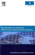 David Barnes, Matthew Hinton, Matthew Barnes Hinton - Benefits of E-Business Performance Measurement Systems
