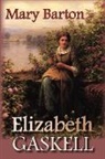 Elizabeth Gaskell, Elizabeth Cleghorn Gaskell - Mary Barton