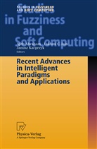 Ajit Abraham, Ajith Abraham, Lakhmi C. Jain, Janusz Kacprzyk - Recent Advances in Intelligent Paradigms and Applications
