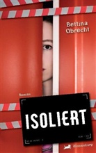 Bettina Obrecht - Isoliert