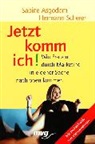 Asgodom, Sabin Asgodom, Sabine Asgodom, Hermann Scherer - Jetzt komm ich!