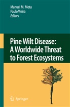 Manue M Mota, Manuel M Mota, Manuel Mota, Manuel M. Mota, R Vieira, R Vieira... - Pine Wilt Disease: A Worldwide Threat to Forest Ecosystems