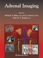 Michae A Blake, Michael A Blake, Michael A. Blake, Boland, Boland, Giles Boland... - Adrenal Imaging