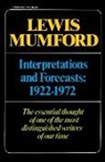 Mumford, Lewis Mumford - Interpretations & Forecasts 1922-1972