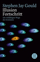 Stephen J. Gould, Stephen Jay Gould - Illusion Fortschritt