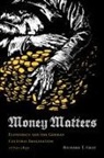 Richard Gray, Richard T Gray, Richard T. Gray - Money Matters