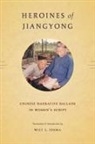 Wilt Idema - Heroines of Jiangyong