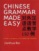 Jianhua Bai, Bai Jianhua - Chinese Grammar Made Easy