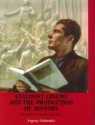 Evgeny Dobrenko, Dobrenko Evgeny - Stalinist Cinema and the Production of History