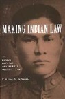 Christian Mcmillen, Christian W. Mcmillen, McMillen Christian W. - Making Indian Law