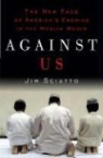Jim Sciutto - Against Us