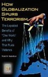Fathali Moghaddam, Fathali M. Moghaddam, Moghaddam Fathali M. - How Globalization Spurs Terrorism