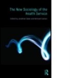 Jonathan (Royal Holloway Gabe, Jonathan Calnan Gabe, Gabe Jonathan, Michael Calnan, Michael (University of Kent Calnan, Calnan Michael... - New Sociology of the Health Service