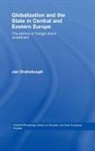 Jan ahokoupil, Jan Drahokoupil, Jan (Max Planck Institute Drahokoupil, DRAHOKOUPIL JAN - Globalization and the State in Central and Eastern Europe
