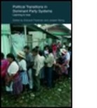 Edward (EDT)/ Wong Friedman, Joe Friedman Wong, Joseph (University of Toronto Wong, Joseph Friedman Wong, Wong Joe, WONG JOE FRIEDMAN EDWARD... - Political Transitions in Dominant Party Systems