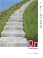 Susan Herrington, Susan (University of British Columbia Herrington - On Landscapes