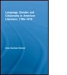 Amy Dunham Strand, Amy Dunham (Aquinas College Strand, Strand Amy Dunham - Language, Gender, and Citizenship in American Literature, 1789-1919