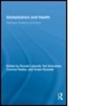 Ronald (University of Ottawa Labonte, Ronald Schrecker Labonte, Ronald Labonté, Ronald Labonte, Ronald Labonté, Corinne Packer... - Globalization and Health
