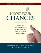 Lisa M. Schwartz, Schwartz Lisa M., Gilbert Welch, H. Gilbert Welch, Welch H. Gilbert, Steven Woloshin... - Know Your Chances