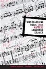 Kramer, Lawrence Kramer - Why Classical Music Still Matters