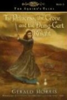 Morris Gerald Morris, Gerald Morris - The Princess, the Crone, and the Dung-Cart Knight