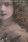 Paterson Katherine Paterson, Katherine Paterson - Bread and Roses, Too