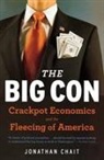 Jonathan Chait - The Big Con