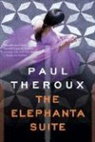 Paul Theroux - The Elephanta Suite