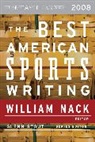 William Nack, William (EDT)/ Stout Nack, Glenn Stout, William Nack, Glenn Stout - The Best American Sports Writing 2008