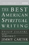 Philip Zaleski, Philip (EDT)/ Carter Zaleski, Philip Zaleski - The Best American Spiritual Writing 2008