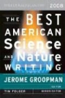 Jerome (EDT) Groopman, Tim Folger, Jerome Groopman - The Best American Science and Nature Writing 2008