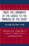 Vincenzo Pavone - From the Labyrinth of the World to the Paradise of the Heart