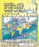 Simon Adams, Simon/ Swerling Adams, Lazar Ralph, Ralph Lazar, Lisa Swerling - The Most Fantastic Atlas of the Whole Wide World By The Brainwaves