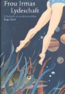 Roger Steck - Frou Irmas Lydeschaft