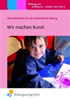 Sally Featherstone, Liz Persse - Wir machen Kunst