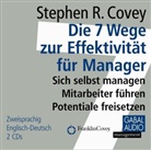 Stephen R Covey, Stephen R. Covey, Gisa Bergmann, Stephen R. Covey, Heiko Grauel, Ingrid Proß-Gill - Die 7 Wege zur Effektivität für Manager, 2 Audio-CD (Audio book)