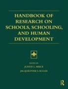 Meece Judith, Jacquelynne Eccles, Jacquelynne S. Eccles, Eccles Jacquelynne S., Judith Meece, Judith L. Meece... - Handbook Of Research On Schools, Schooling And Human Development