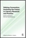 Anders, Patricia L. Anders, Patricia L. (University of Arizona Anders, ANDERS PATRICIA L, Patricia L Anders, Patricia L. Anders... - Defying Convention, Inventing the Future in Literary Research and