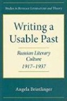 Angela Brintlinger, Angela/ Morson Brintlinger - Writing a Usable Past