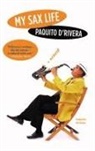 &amp;apos, D&amp;apos, Paquito D'Rivera, Paquito/ Stavans D'Rivera, Paquito D''rivera, Paquito Rivera - My Sax Life