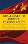 Yufan (Colgate University Hao, Yufan Wei Hao, C. X. George (EDT)/ Hao Wei, Lowell Dittmer, Yufan Hao, Yufan (Colgate University Hao... - Challenges to Chinese Foreign Policy