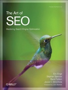 Eric Enge, Rand Fishkin, Stephan Spencer, Jessie C. Stricchiola - The Art of SEO