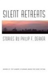 Philip Deaver, Philip F Deaver, Philip F. Deaver - Silent Retreats