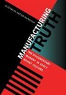 Elizabeth Astrid Papazian, Elizabeth Astrid Papazian - Manufacturing Truth