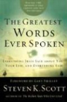 Steven K. Scott - The Greatest Words Ever Spoken
