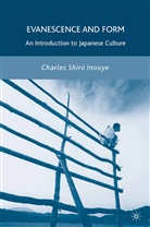 C Inouye, C. Inouye, Charles Shiro Inouye - Evanescence and Etiquette