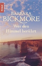 Barbara Bickmore - Wer den Himmel berührt